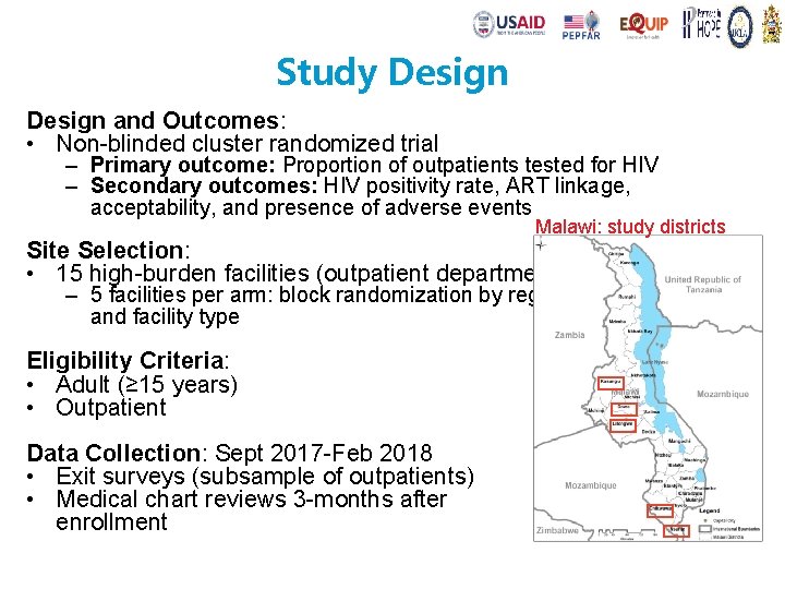 Study Design and Outcomes: • Non-blinded cluster randomized trial – Primary outcome: Proportion of