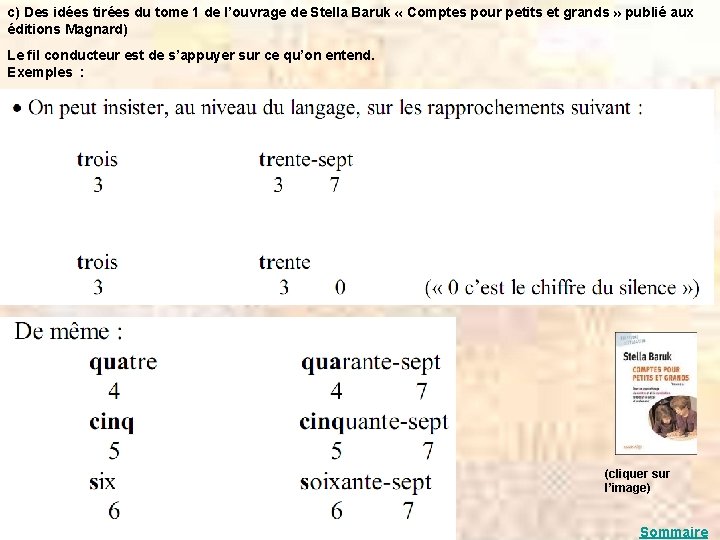 c) Des idées tirées du tome 1 de l’ouvrage de Stella Baruk « Comptes