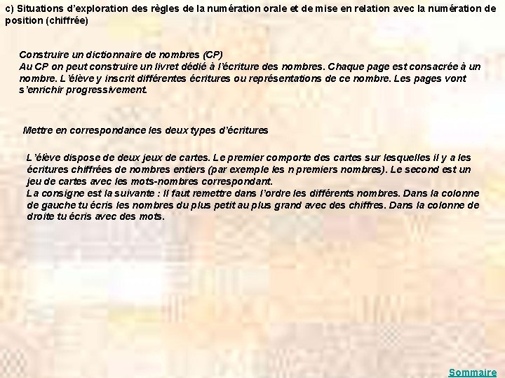 c) Situations d’exploration des règles de la numération orale et de mise en relation