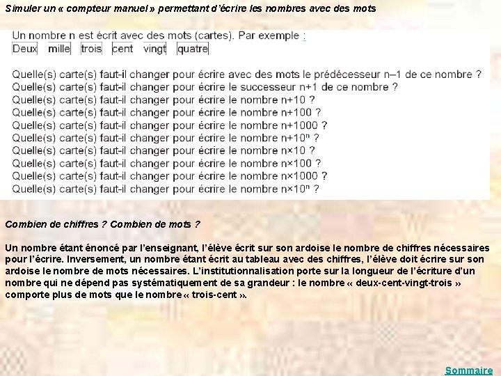 Simuler un « compteur manuel » permettant d’écrire les nombres avec des mots Combien