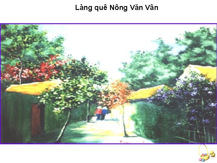 Làng quê Nông Văn Vân 