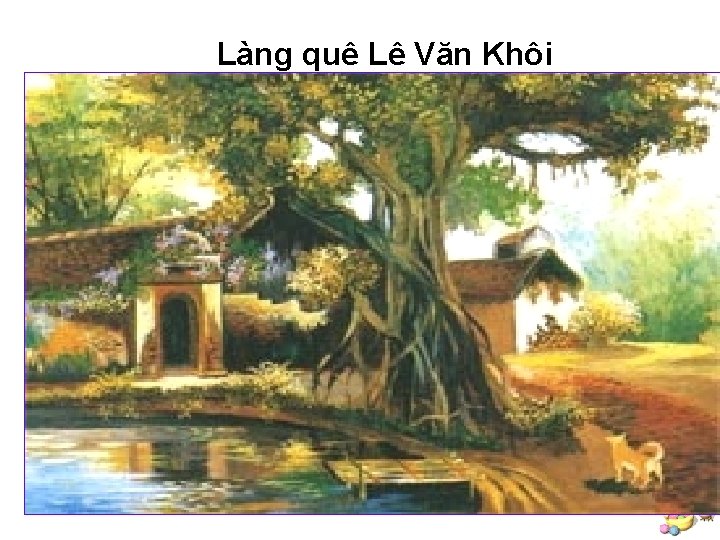 Làng quê Lê Văn Khôi 