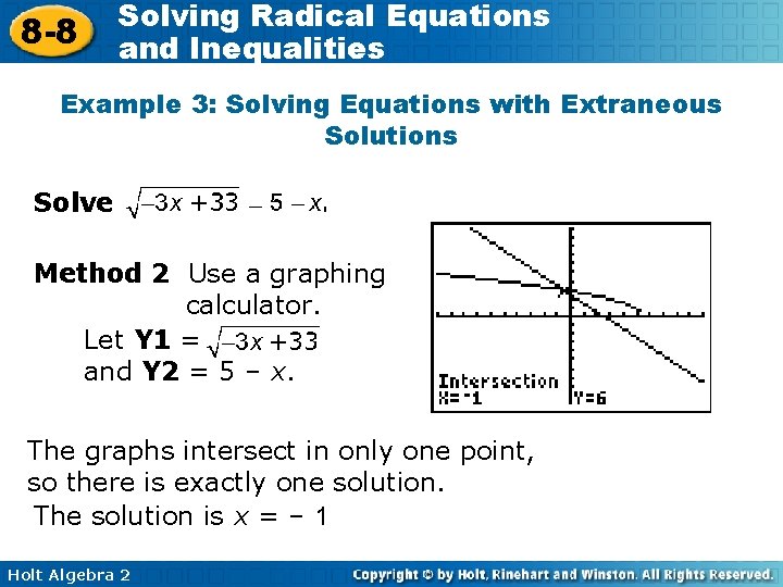 8 -8 Solving Radical Equations and Inequalities Example 3: Solving Equations with Extraneous Solutions