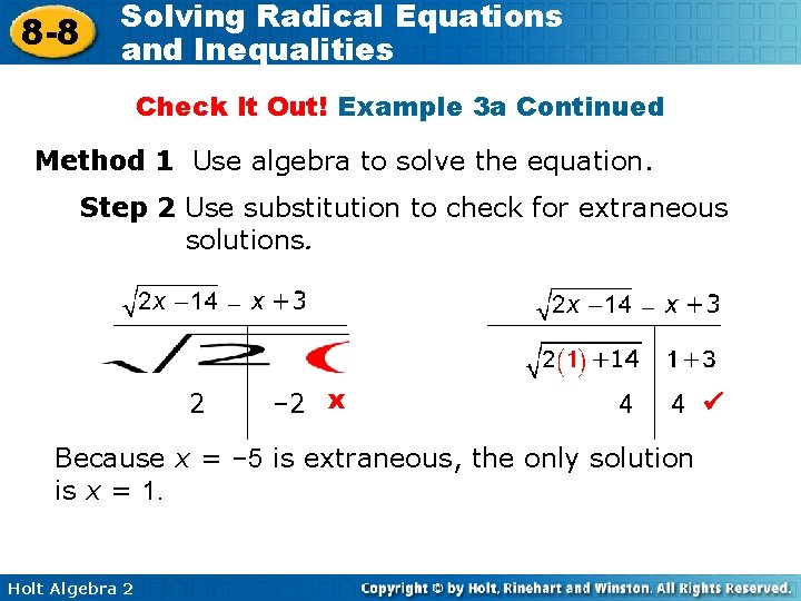 8 -8 Solving Radical Equations and Inequalities Check It Out! Example 3 a Continued