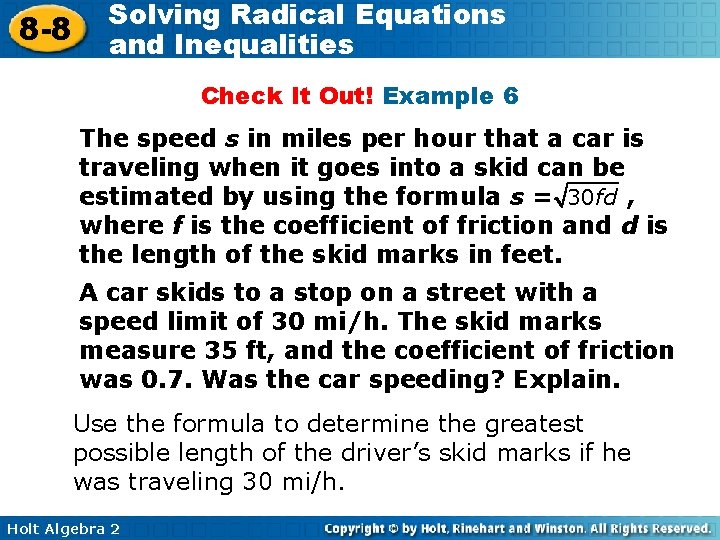 8 -8 Solving Radical Equations and Inequalities Check It Out! Example 6 The speed