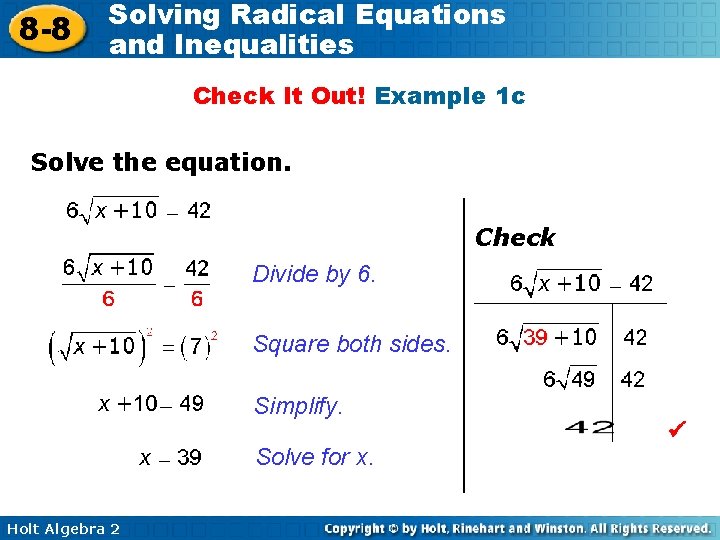 8 -8 Solving Radical Equations and Inequalities Check It Out! Example 1 c Solve