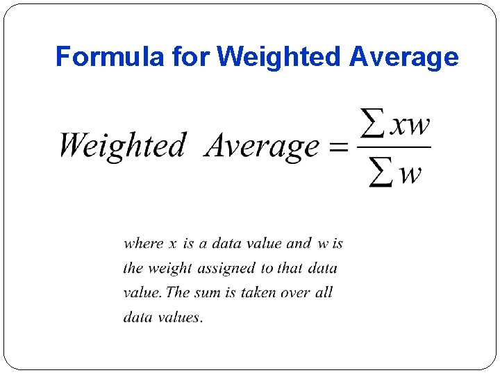 Formula for Weighted Average 