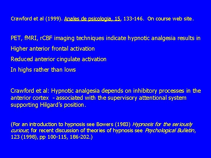 Crawford et al (1999). Anales de psicologia, 15, 133 -146. On course web site.