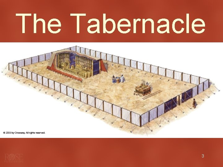 The Tabernacle 3 The Tabernacle 3