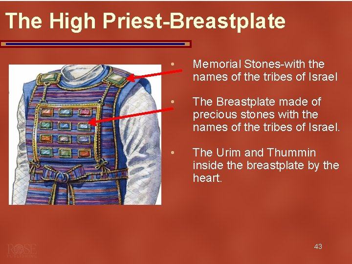 The High Priest-Breastplate • Memorial Stones-with the names of the tribes of Israel •