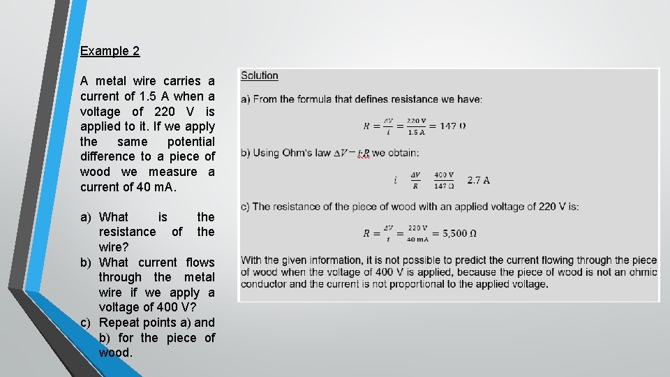 Example 2 A metal wire carries a current of 1. 5 A when a