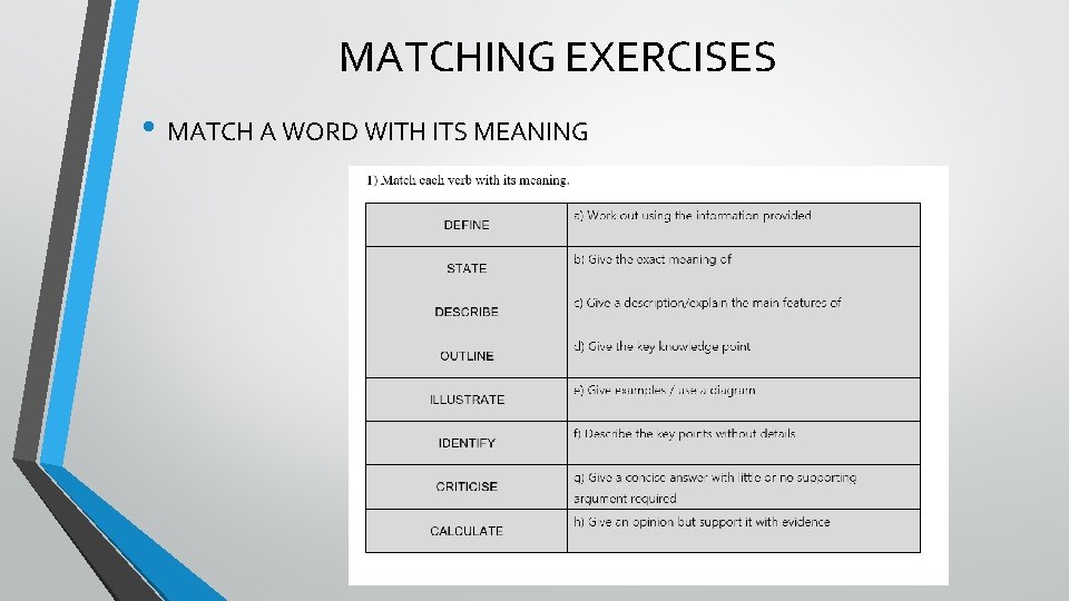 MATCHING EXERCISES • MATCH A WORD WITH ITS MEANING 