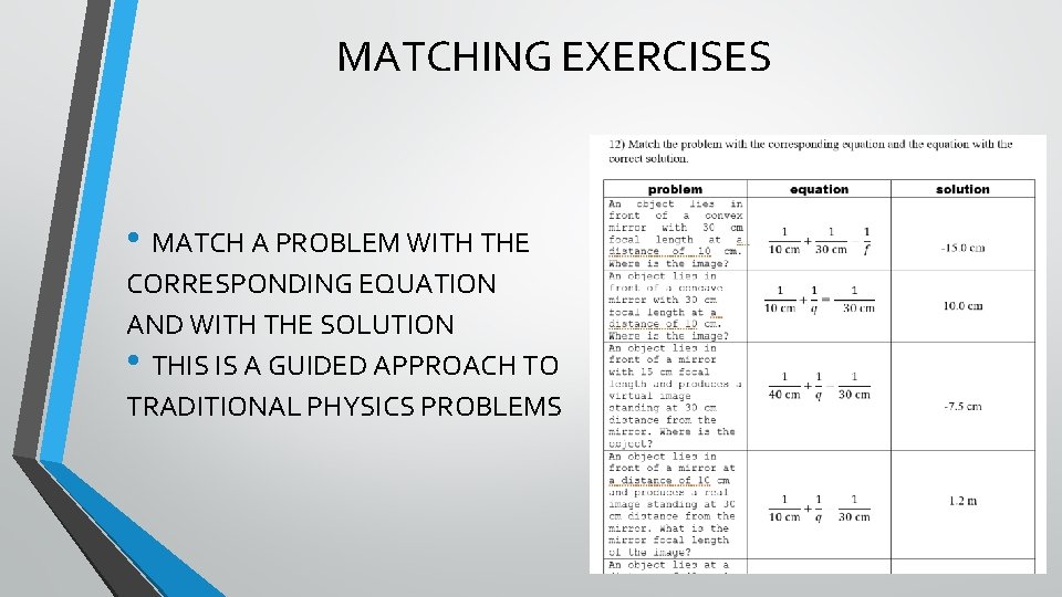 MATCHING EXERCISES • MATCH A PROBLEM WITH THE CORRESPONDING EQUATION AND WITH THE SOLUTION