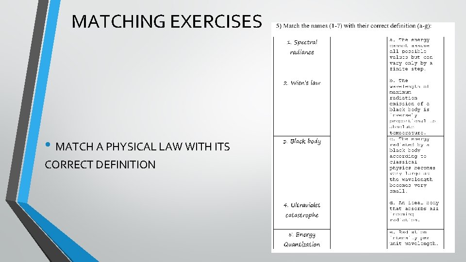 MATCHING EXERCISES • MATCH A PHYSICAL LAW WITH ITS CORRECT DEFINITION 