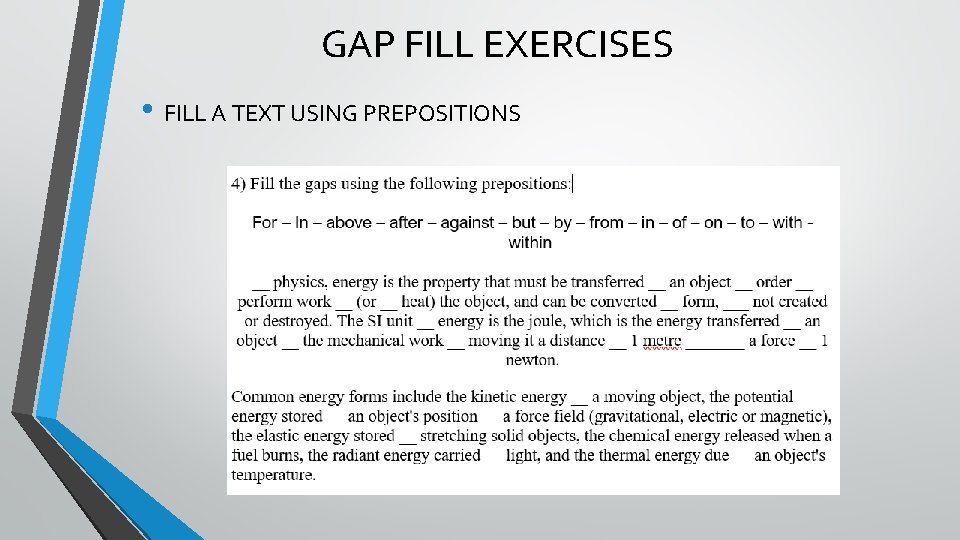 GAP FILL EXERCISES • FILL A TEXT USING PREPOSITIONS 