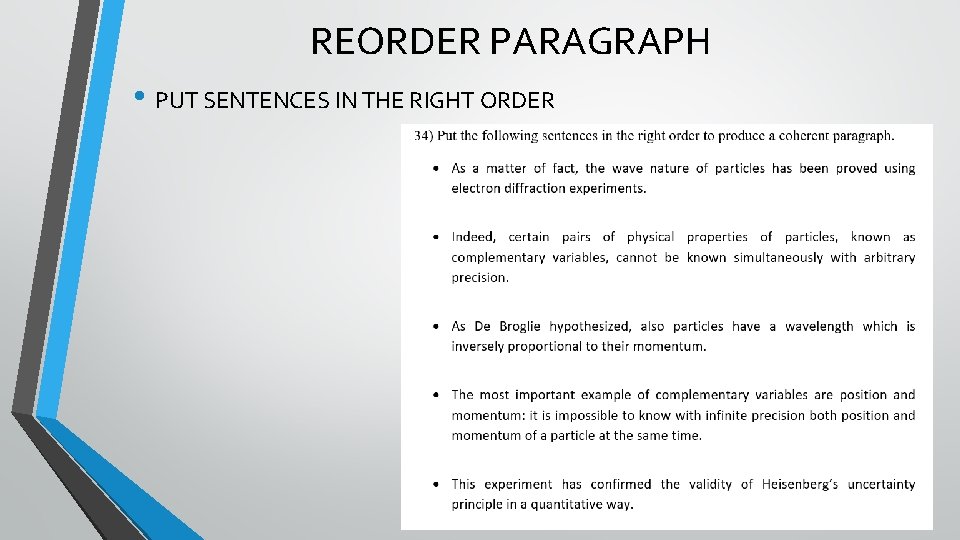 REORDER PARAGRAPH • PUT SENTENCES IN THE RIGHT ORDER 