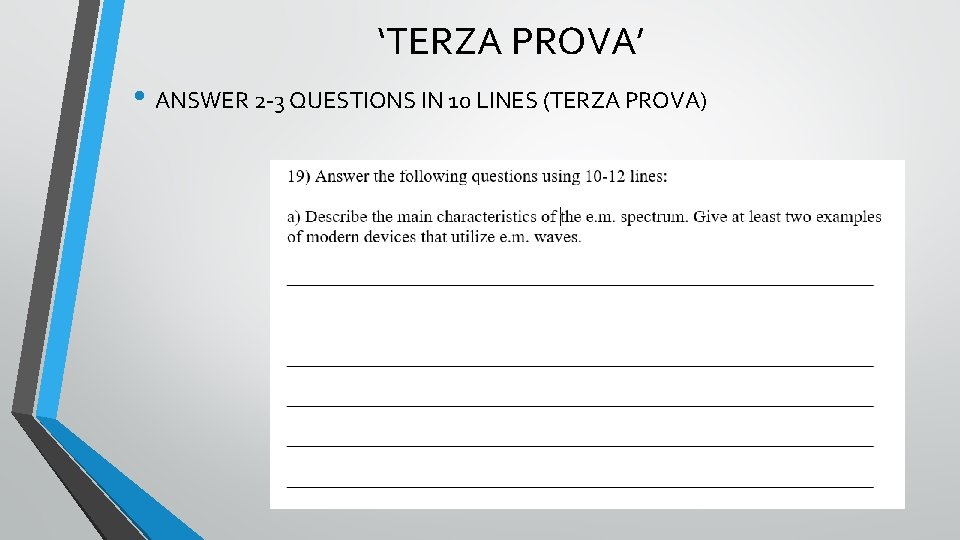 ‘TERZA PROVA’ • ANSWER 2 -3 QUESTIONS IN 10 LINES (TERZA PROVA) 