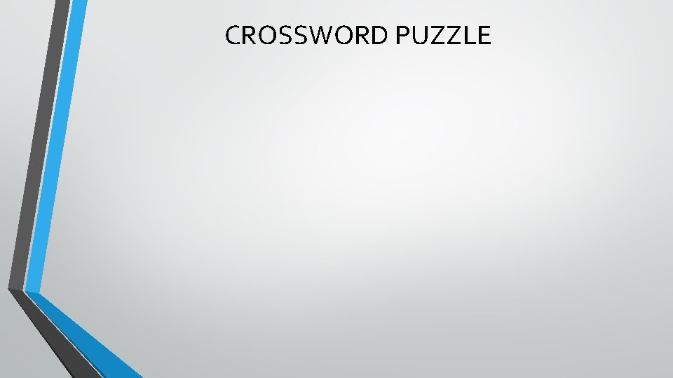 CROSSWORD PUZZLE 