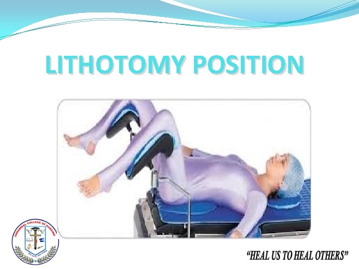 LITHOTOMY POSITION 