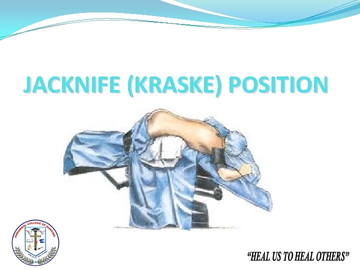 JACKNIFE (KRASKE) POSITION 