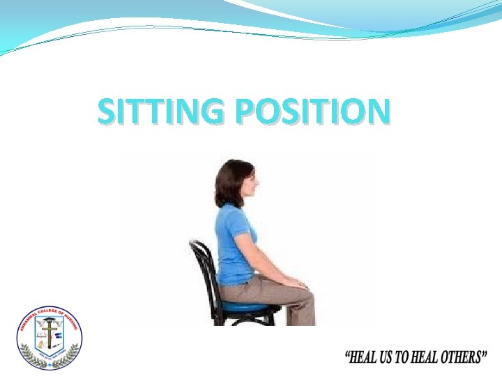 SITTING POSITION 