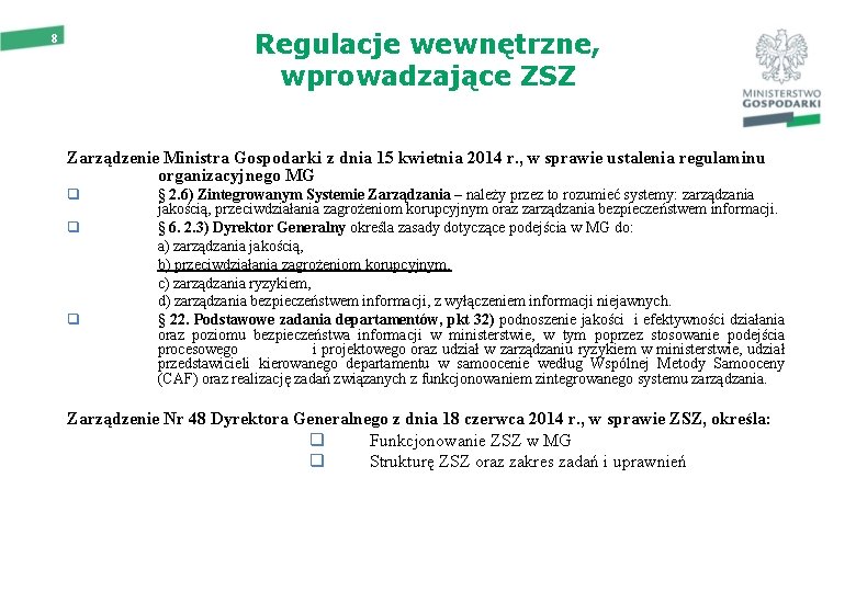 Regulacje wewnętrzne, wprowadzające ZSZ 8 Zarządzenie Ministra Gospodarki z dnia 15 kwietnia 2014 r.