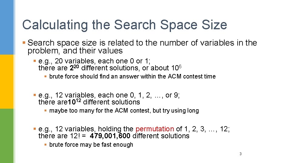 Calculating the Search Space Size § Search space size is related to the number