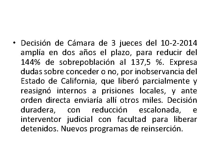  • Decisión de Cámara de 3 jueces del 10 -2 -2014 amplía en