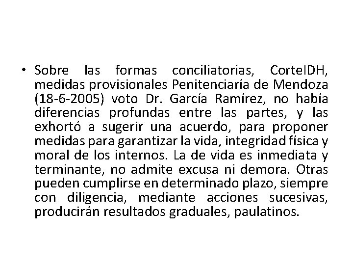  • Sobre las formas conciliatorias, Corte. IDH, medidas provisionales Penitenciaría de Mendoza (18