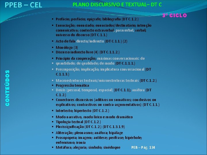 CONTEÚDOS PPEB – CEL PLANO DISCURSIVO E TEXTUAL– DT C § Prefácio; posfácio; epígrafe;