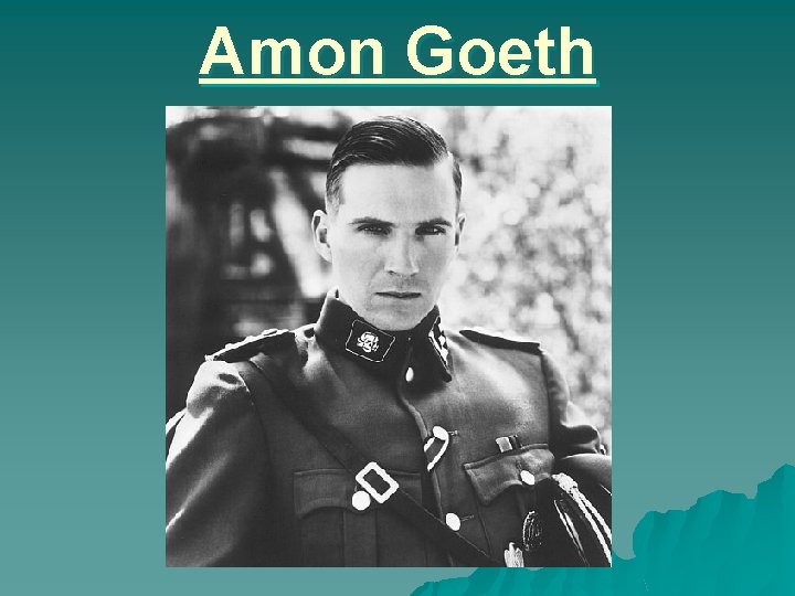 Amon Goeth 