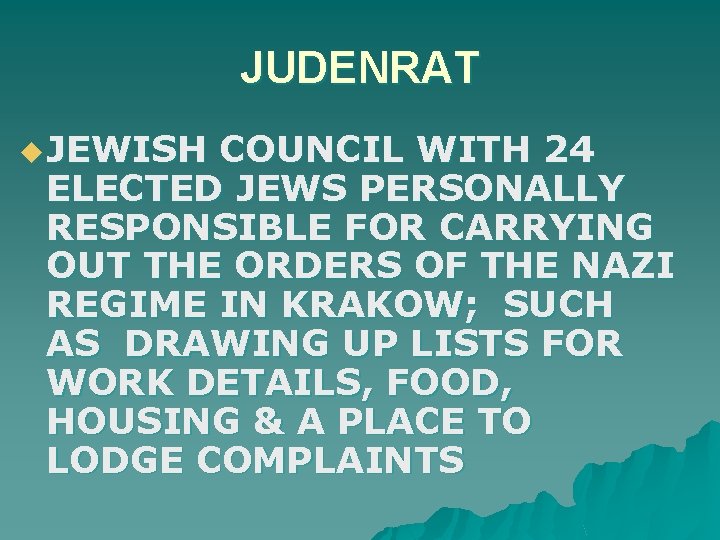 JUDENRAT u JEWISH COUNCIL WITH 24 ELECTED JEWS PERSONALLY RESPONSIBLE FOR CARRYING OUT THE