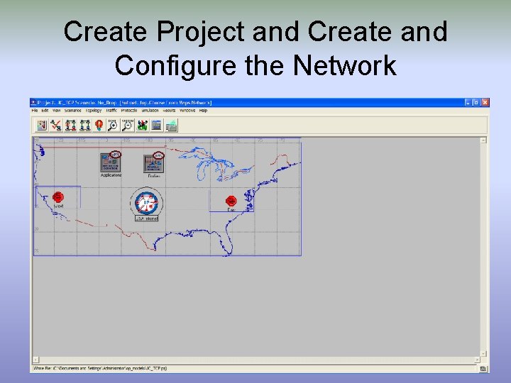 Create Project and Create and Configure the Network 