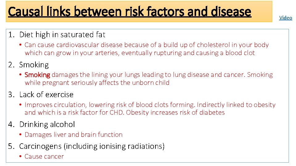 Causal links between risk factors and disease 1. Diet high in saturated fat •