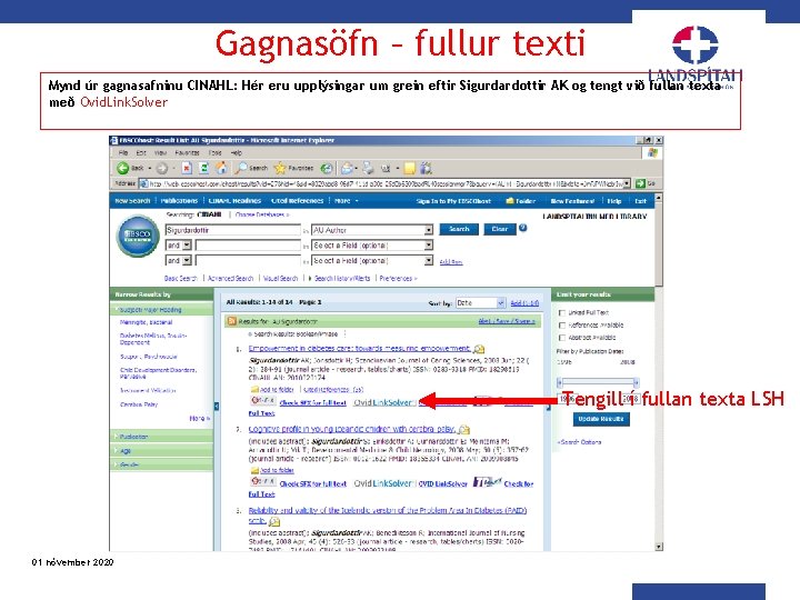 Gagnasöfn – fullur texti Mynd úr gagnasafninu CINAHL: Hér eru upplýsingar um grein eftir