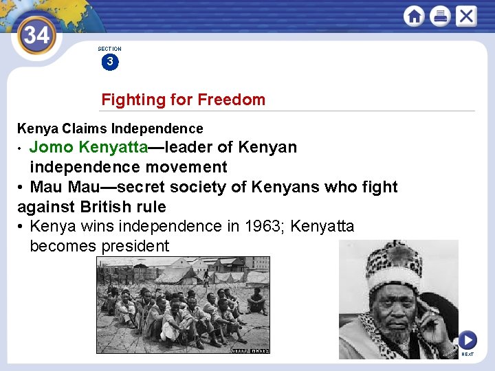 SECTION 3 Fighting for Freedom Kenya Claims Independence Jomo Kenyatta—leader of Kenyan independence movement