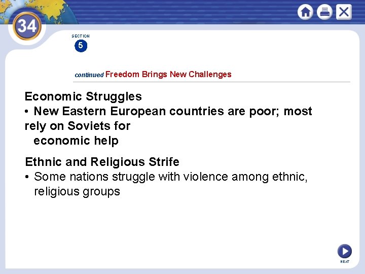 SECTION 5 continued Freedom Brings New Challenges Economic Struggles • New Eastern European countries