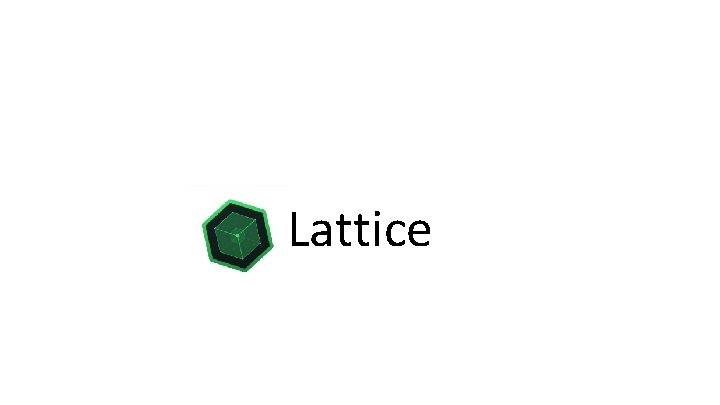 Lattice 