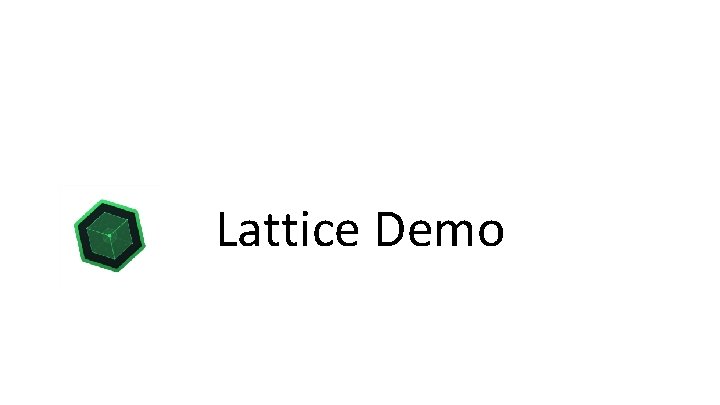 Lattice Demo 