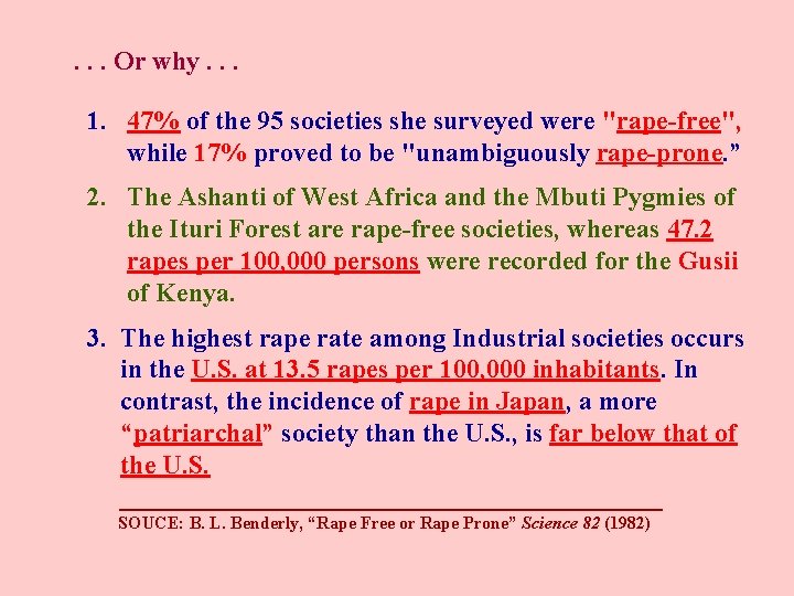  . . . Or why. . . 1. 47% of the 95 societies