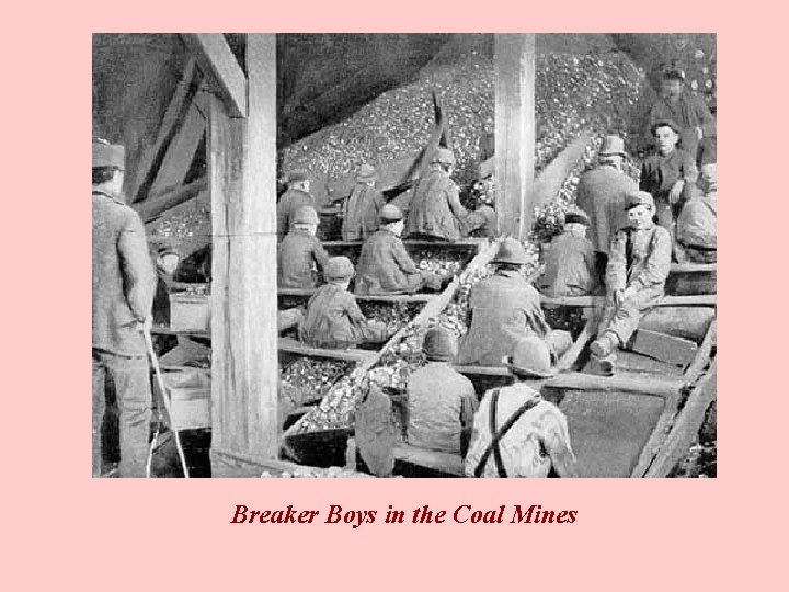 Breaker Boys in the Coal Mines 