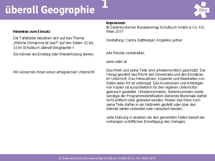 1 Impressum © Österreichischer Bundesverlag Schulbuch Gmb. H & Co. KG, Wien 2017 Hinweise