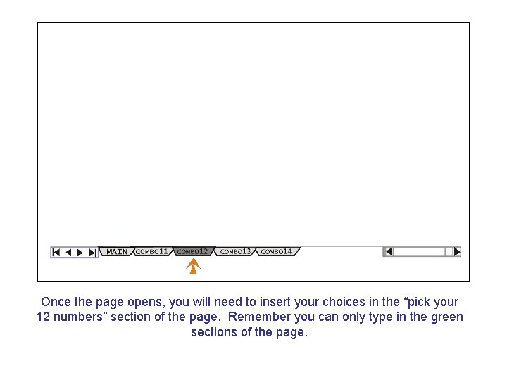 Once the page opens, you will need to insert your choices in the “pick