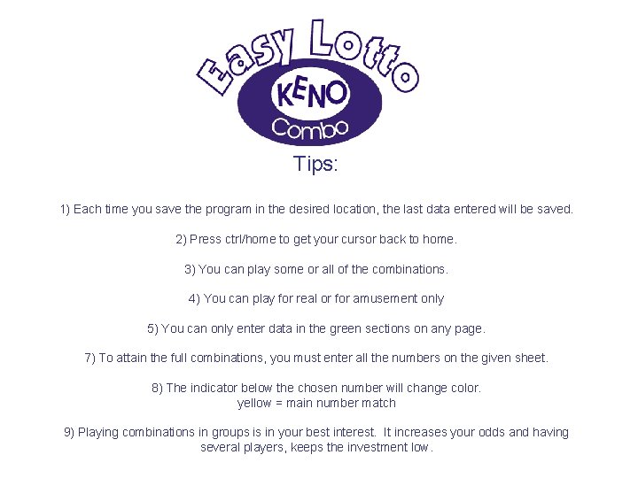 Tips: 1) Each time you save the program in the desired location, the last