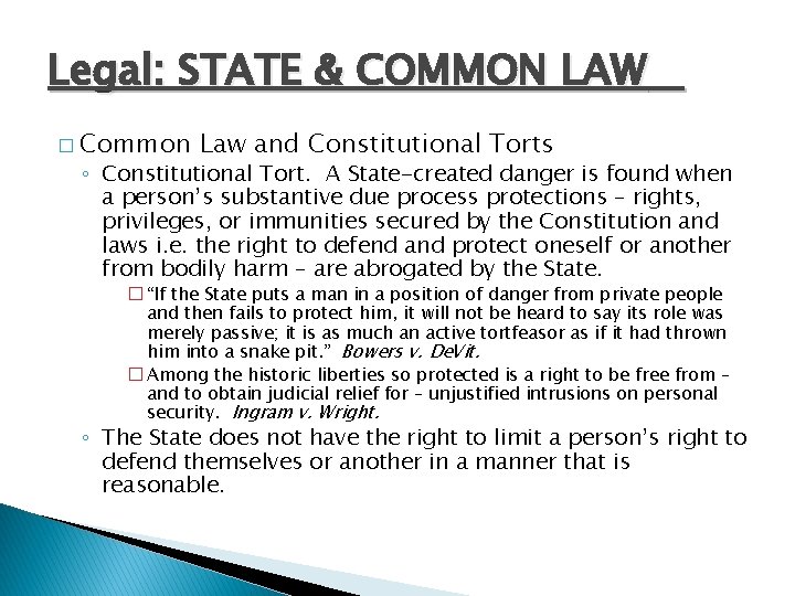 Legal: STATE & COMMON LAW � Common Law and Constitutional Torts ◦ Constitutional Tort.