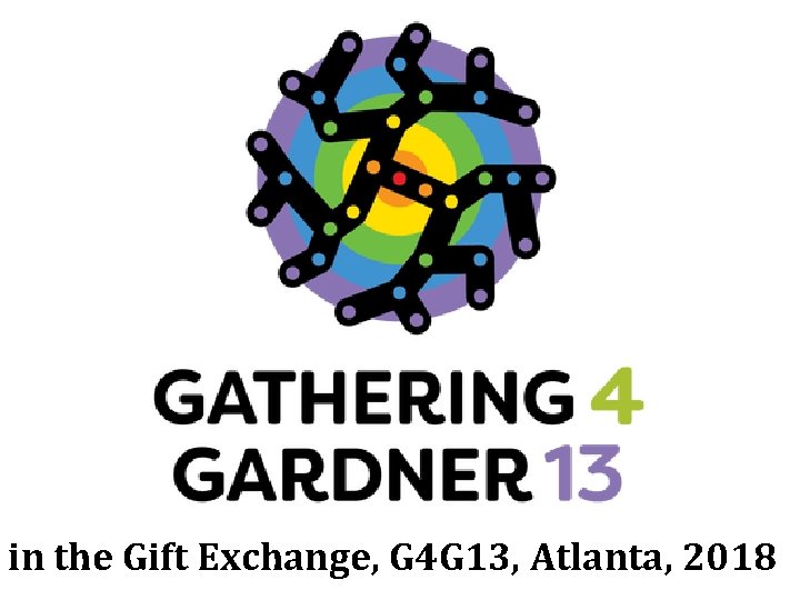 in the Gift Exchange, G 4 G 13, Atlanta, 2018 