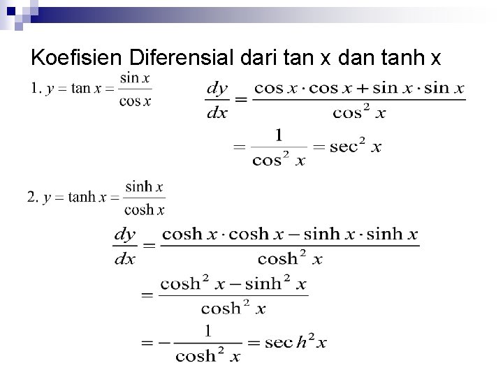 Koefisien Diferensial dari tan x dan tanh x 