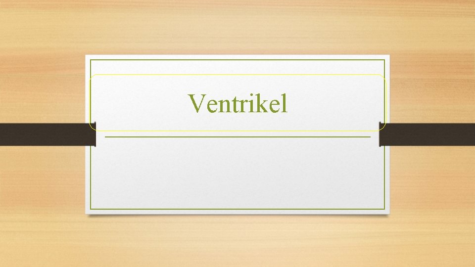 Ventrikel 