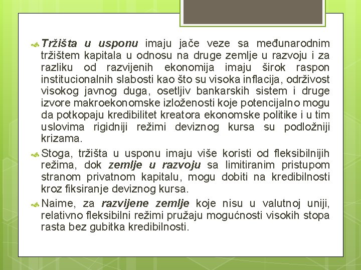 Tržišta u usponu imaju jače veze sa međunarodnim tržištem kapitala u odnosu na Tržišta u usponu imaju jače veze sa međunarodnim tržištem kapitala u odnosu na
