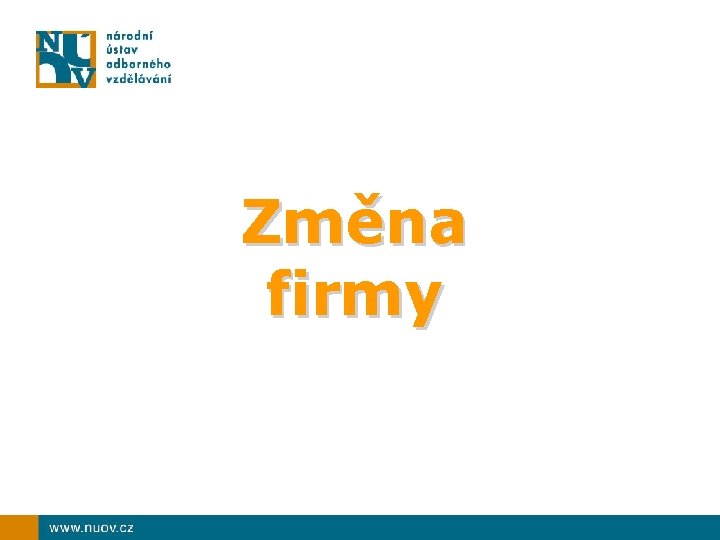 Změna firmy 
